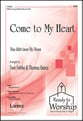 Come to My Heart SATB choral sheet music cover